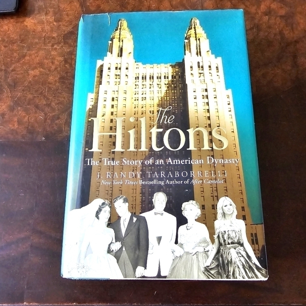 The Hiltons: The True Story of an American Dynasty Hardcover Book, Taraborrelli